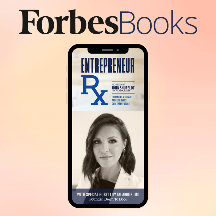 Forbes Books: Entrepreneur RX - Derm to Door